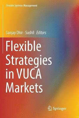 bokomslag Flexible Strategies in VUCA Markets