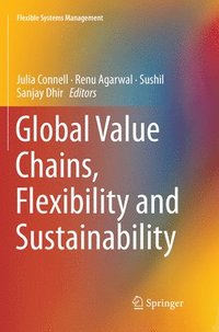 bokomslag Global Value Chains, Flexibility and Sustainability
