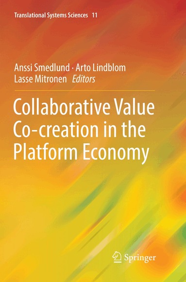Anssi Smedlund, Arto Lindblom, Lasse Mitronen - Collaborative Value Co-creation in the Platform Economy, Häftad