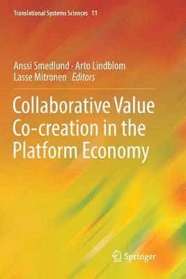 Collaborative Value Co-creation in the Platform Economy 1