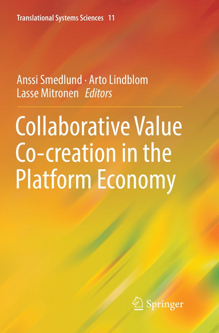Anssi Smedlund, Arto Lindblom, Lasse Mitronen - Collaborative Value Co-creation in the Platform Economy, Häftad
