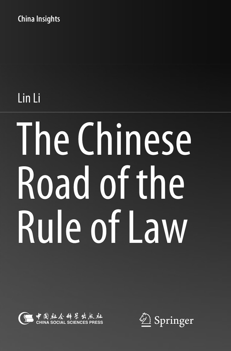 The Chinese Road of the Rule of Law 1