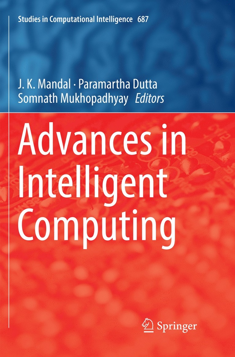 J. K. Mandal, Paramartha Dutta, Somnath Mukhopadhyay - Advances in Intelligent Computing, Häftad