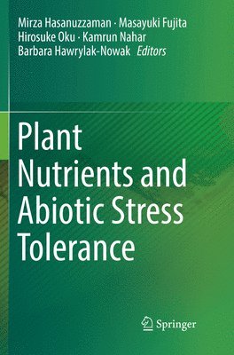 Plant Nutrients and Abiotic Stress Tolerance 1