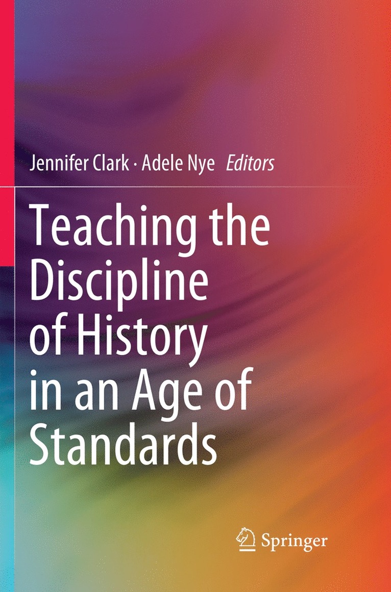 Teaching the Discipline of History in an Age of Standards