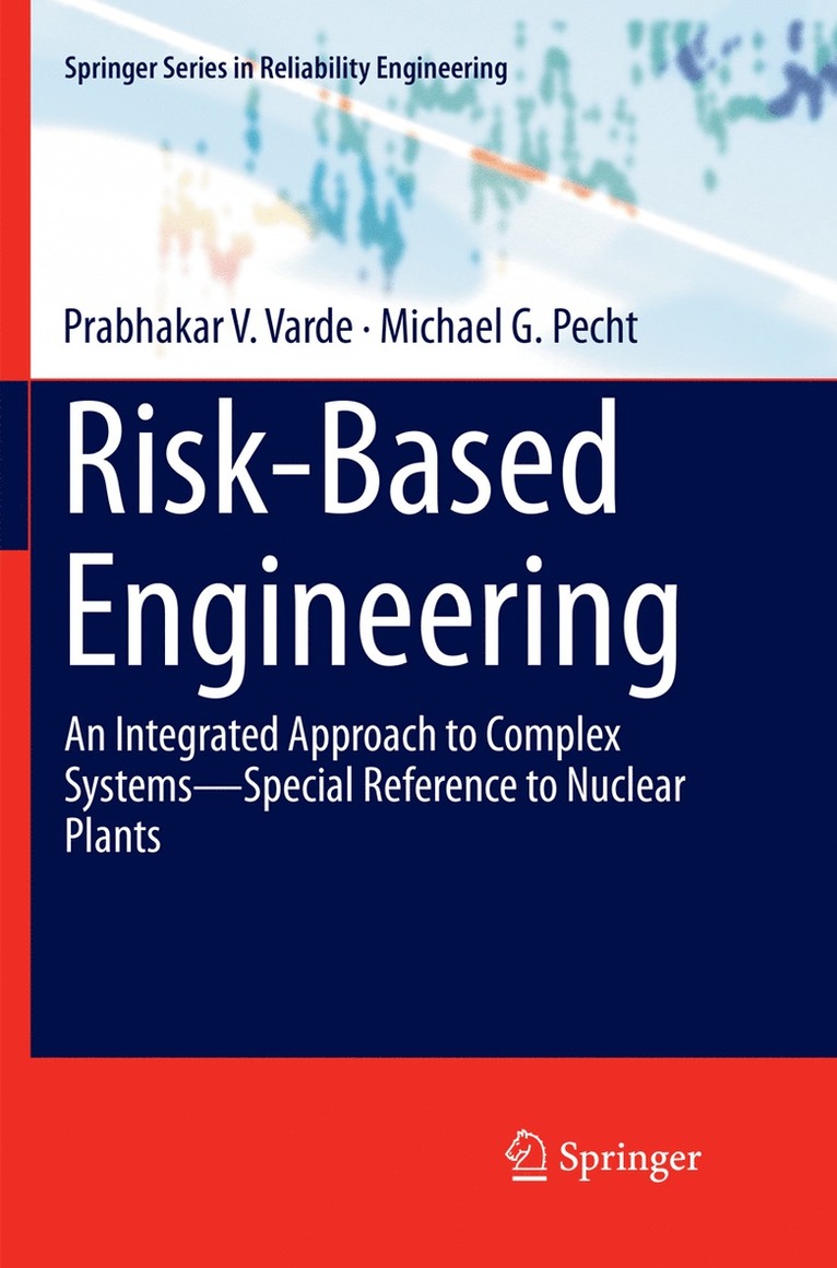 Prabhakar V. Varde, Michael G. Pecht - Risk-Based Engineering, Häftad