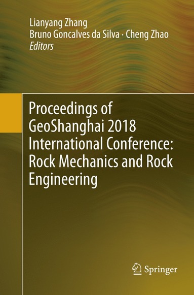 bokomslag Proceedings of GeoShanghai 2018 International Conference: Rock Mechanics and Rock Engineering