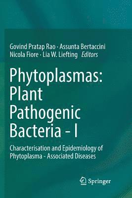 bokomslag Phytoplasmas: Plant Pathogenic Bacteria - I