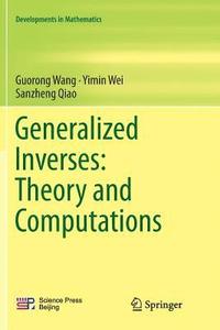 bokomslag Generalized Inverses: Theory and Computations