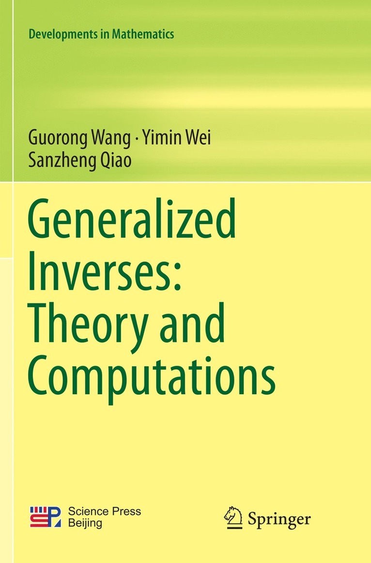 Generalized Inverses: Theory and Computations 1