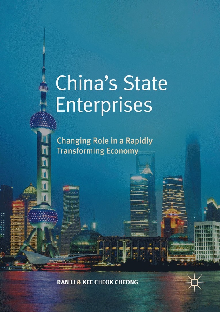 Ran Li, Kee Cheok Cheong - China’s State Enterprises, Häftad