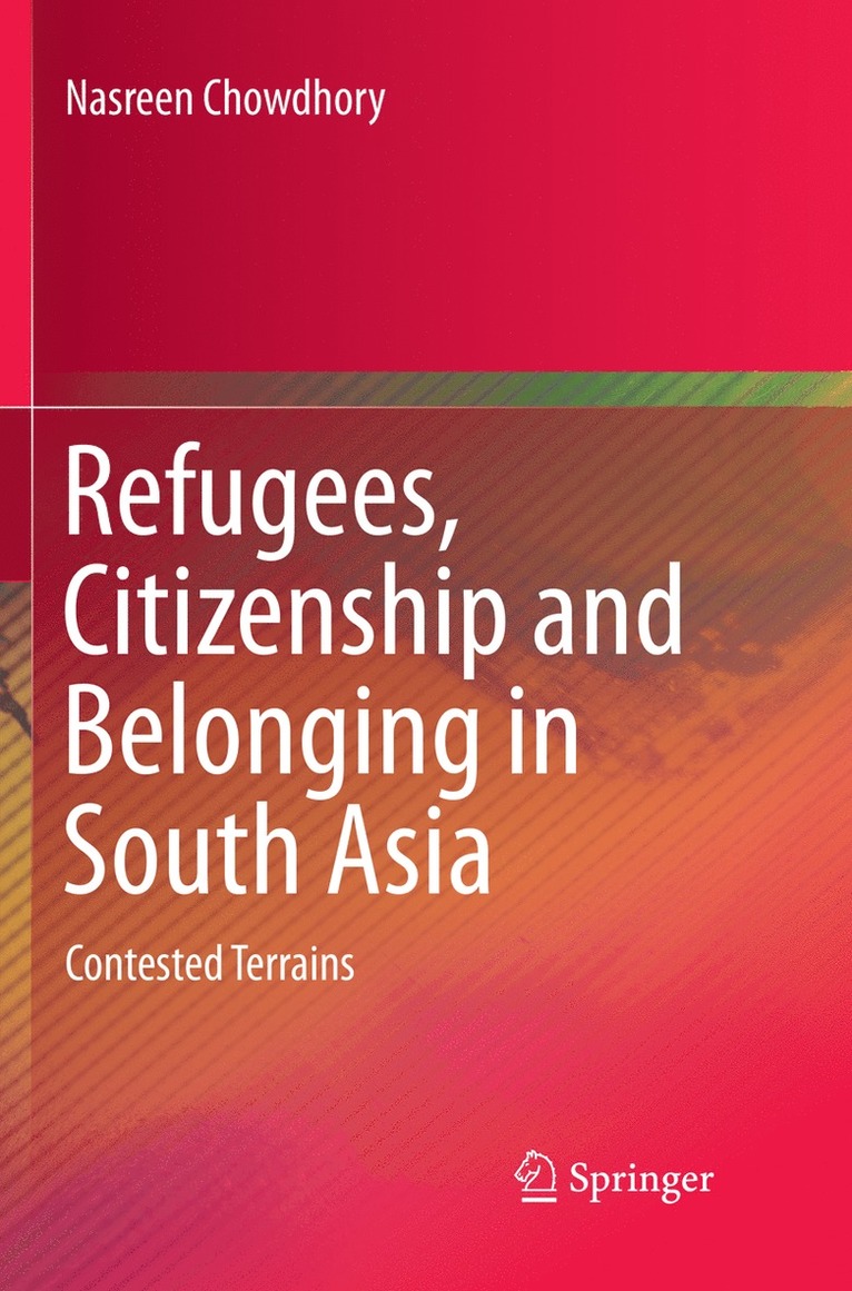 Refugees, Citizenship and Belonging in South Asia 1