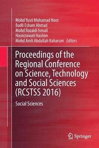 bokomslag Proceedings of the Regional Conference on Science, Technology and Social Sciences (RCSTSS 2016)