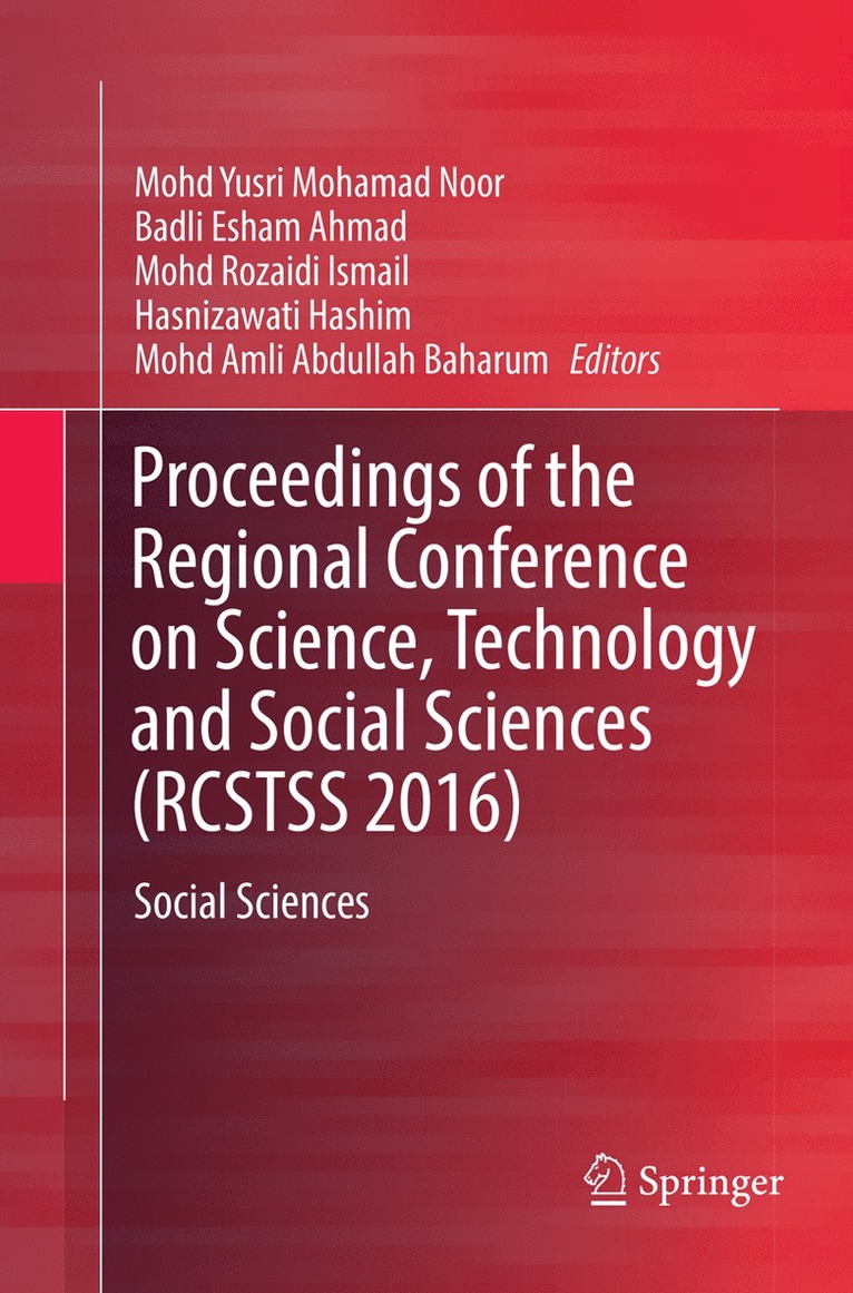 Proceedings of the Regional Conference on Science, Technology and Social Sciences (RCSTSS 2016)