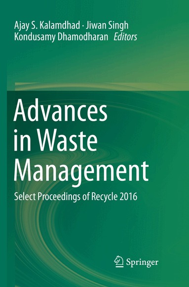 Ajay S. Kalamdhad, Jiwan Singh, Kondusamy Dhamodharan - Advances in Waste Management, Häftad