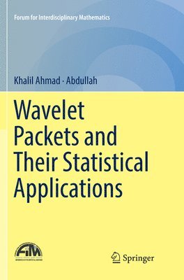 Wavelet Packets and Their Statistical Applications 1