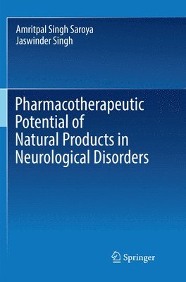 Pharmacotherapeutic Potential of Natural Products in Neurological Disorders