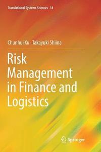 bokomslag Risk Management in Finance and Logistics