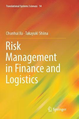 Risk Management in Finance and Logistics 1