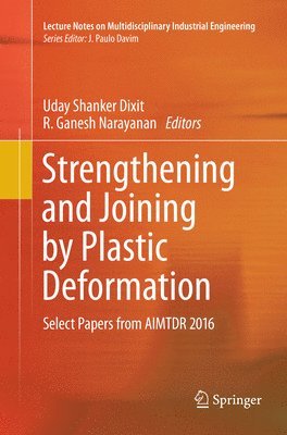Strengthening and Joining by Plastic Deformation 1