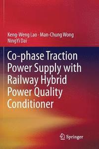 bokomslag Co-phase Traction Power Supply with Railway Hybrid Power Quality Conditioner