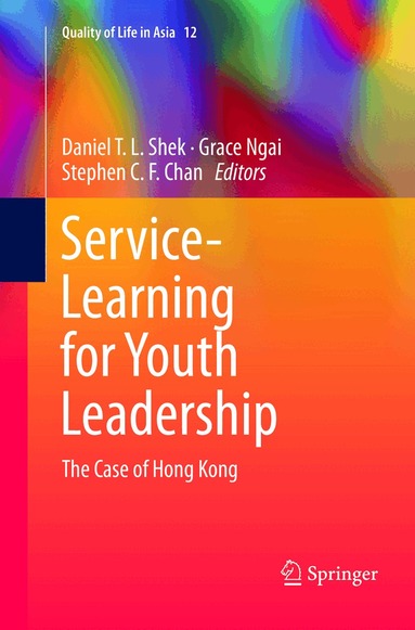 Daniel T. L. Shek, Grace Ngai, Stephen C. F. Chan - Service-Learning for Youth Leadership, Häftad