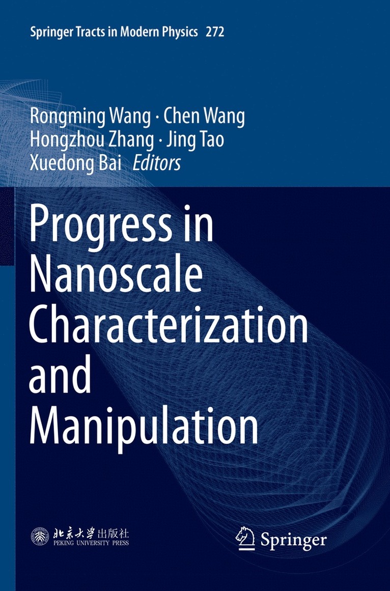 Rongming Wang, Chen Wang, Hongzhou Zhang, Jing Tao, Xuedong Bai - Progress in Nanoscale Characterization and Manipulation, Häftad