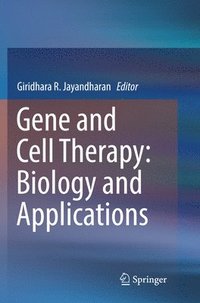 bokomslag Gene and Cell Therapy: Biology and Applications