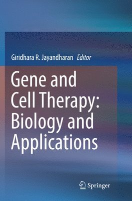 bokomslag Gene and Cell Therapy: Biology and Applications