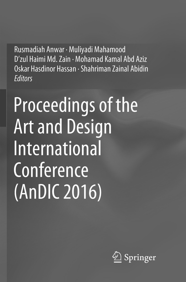 Rusmadiah Anwar, Muliyadi Mahamood, D'zul Haimi Md. Zain, Mohamad Kamal Abd Aziz, Oskar Hasdinor Hassan, Shahriman Zainal Abidin - Proceedings of the Art and Design International Conference (AnDIC 2016), Häftad