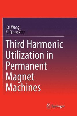 bokomslag Third Harmonic Utilization in Permanent Magnet Machines