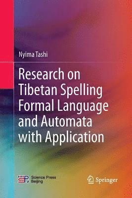 Nyima Tashi - Research on Tibetan Spelling Formal Language and Automata with Application, Häftad