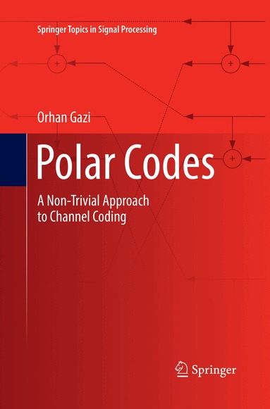Orhan Gazi - Polar Codes, Häftad