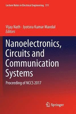 Nanoelectronics, Circuits and Communication Systems 1