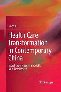 bokomslag Health Care Transformation in Contemporary China