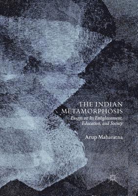 The Indian Metamorphosis 1