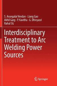 bokomslag Interdisciplinary Treatment to Arc Welding Power Sources