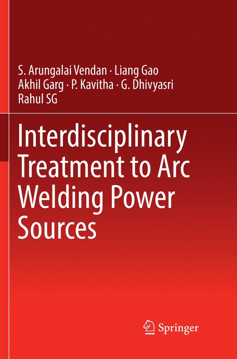 Interdisciplinary Treatment to Arc Welding Power Sources 1