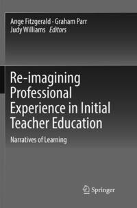 bokomslag Re-imagining Professional Experience in Initial Teacher Education