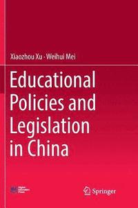bokomslag Educational Policies and Legislation in China