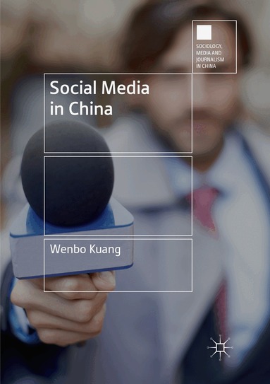 Wenbo Kuang - Social Media in China, Häftad