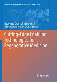 bokomslag Cutting-Edge Enabling Technologies for Regenerative Medicine