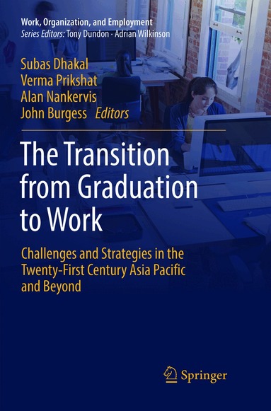 Subas Dhakal, Verma Prikshat, Alan Nankervis, John Burgess - Transition from Graduation to Work, Häftad