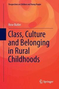 bokomslag Class, Culture and Belonging in Rural Childhoods