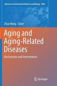 bokomslag Aging and Aging-Related Diseases