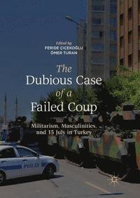 bokomslag The Dubious Case of a Failed Coup