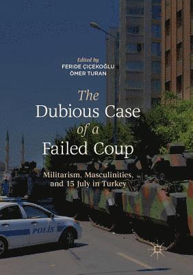 Feride Çiçekoğlu, Ömer Turan, Feride Cicekoglu, Omer Turan, Feride Çiçeko&#287;lu, Feride Çiçekoglu - Dubious Case of a Failed Coup, Häftad