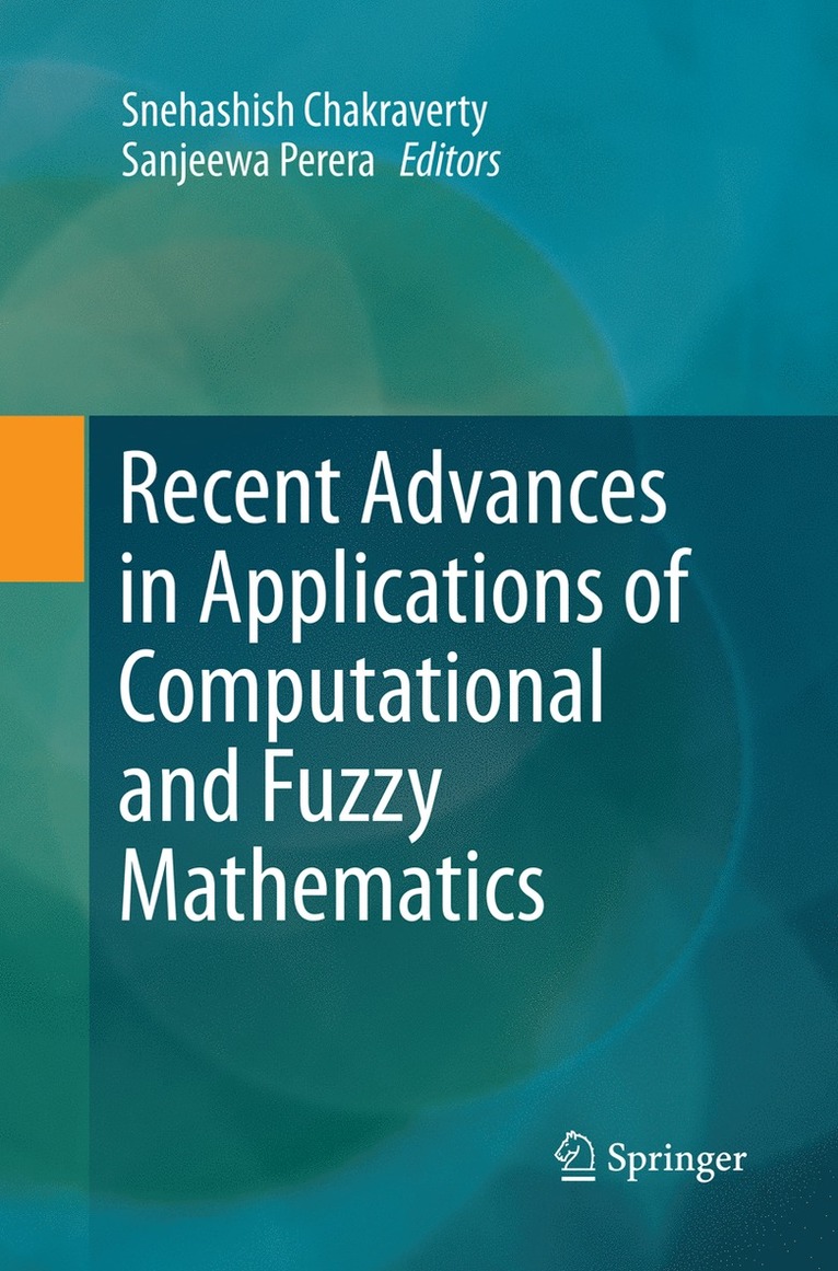 Recent Advances in Applications of Computational and Fuzzy Mathematics 1