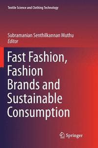 bokomslag Fast Fashion, Fashion Brands and Sustainable Consumption