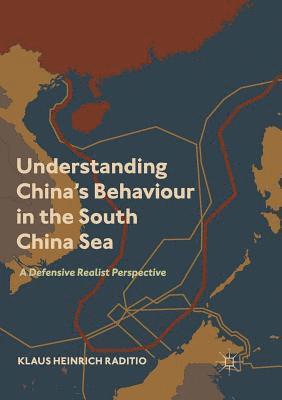 bokomslag Understanding China's Behaviour in the South China Sea